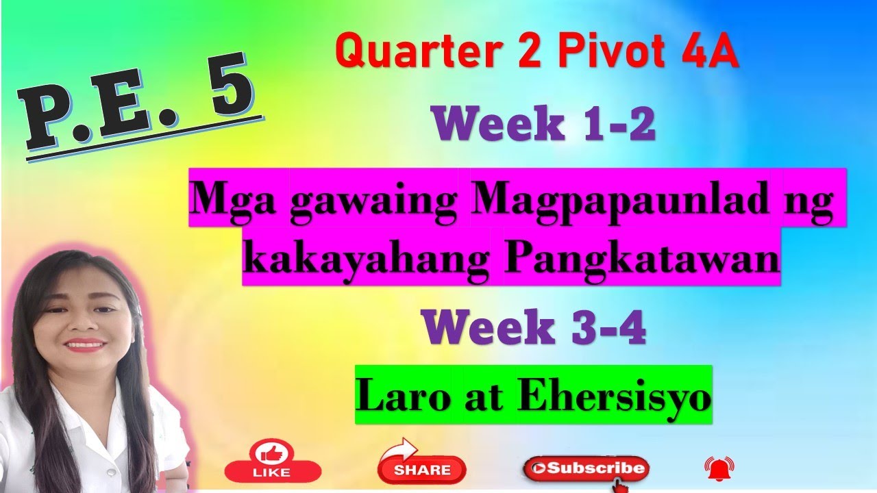 Physical Education 5 QUARTER 2 WEEK1-2 AND WEEK 3-4 pivot 4A - YouTube