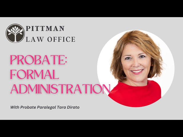 Probate - Formal Administration