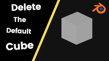 Blender Tutorial | Delete the Default Cube