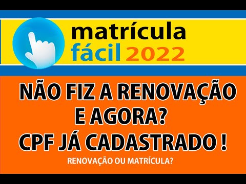 Matrícula fácil, NÃO FIZ A RENOVAÇÃO E AGORA?  ERRO DE CPF JÁ CADASTRADO!    #matriculafácil