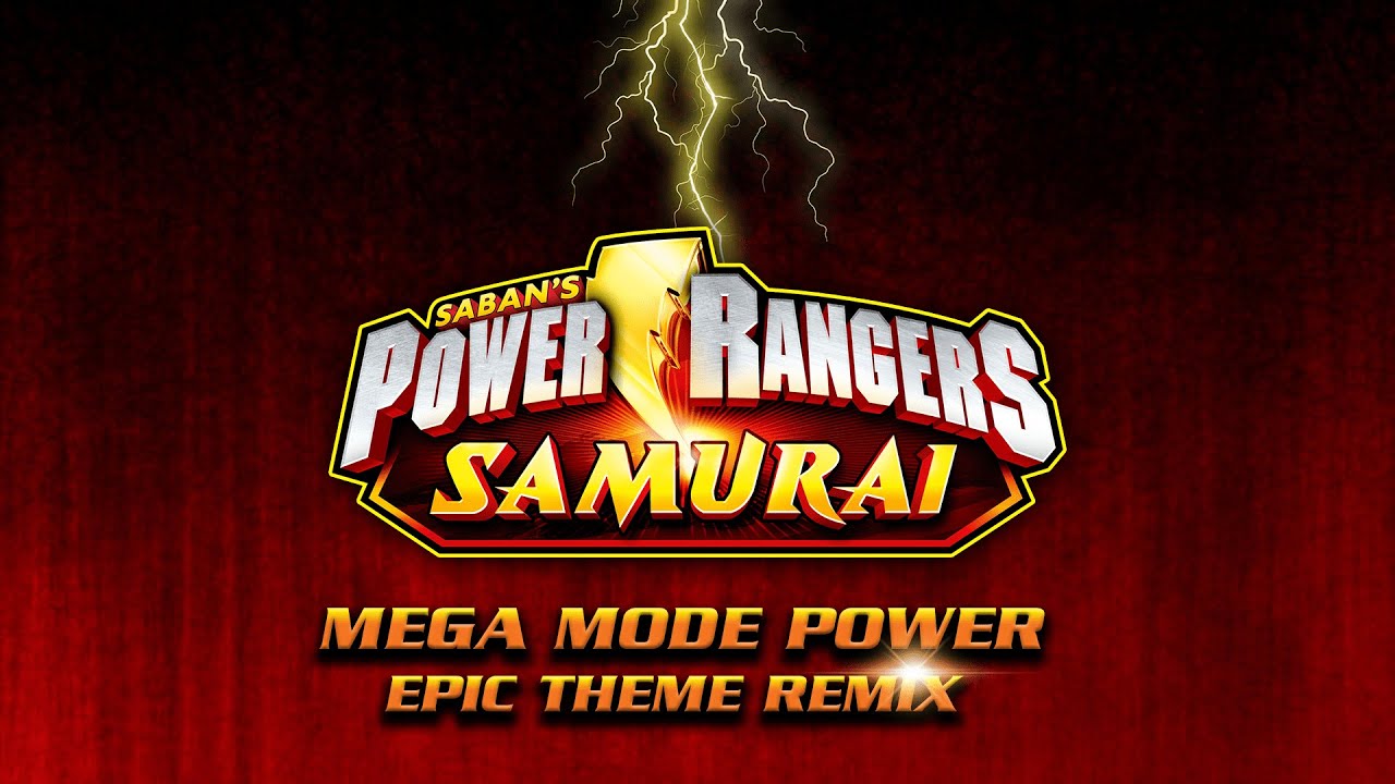 Power Rangers Samurai | Mega Mode Power Epic Theme Remix - YouTube