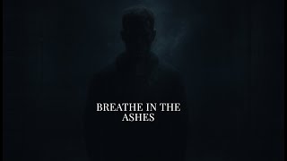 Hollows Beneath Ashes – Breathe in the Ashes (Official Lyric Video)