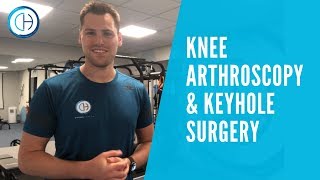 Knee Arthroscopy & Keyhole Surgery