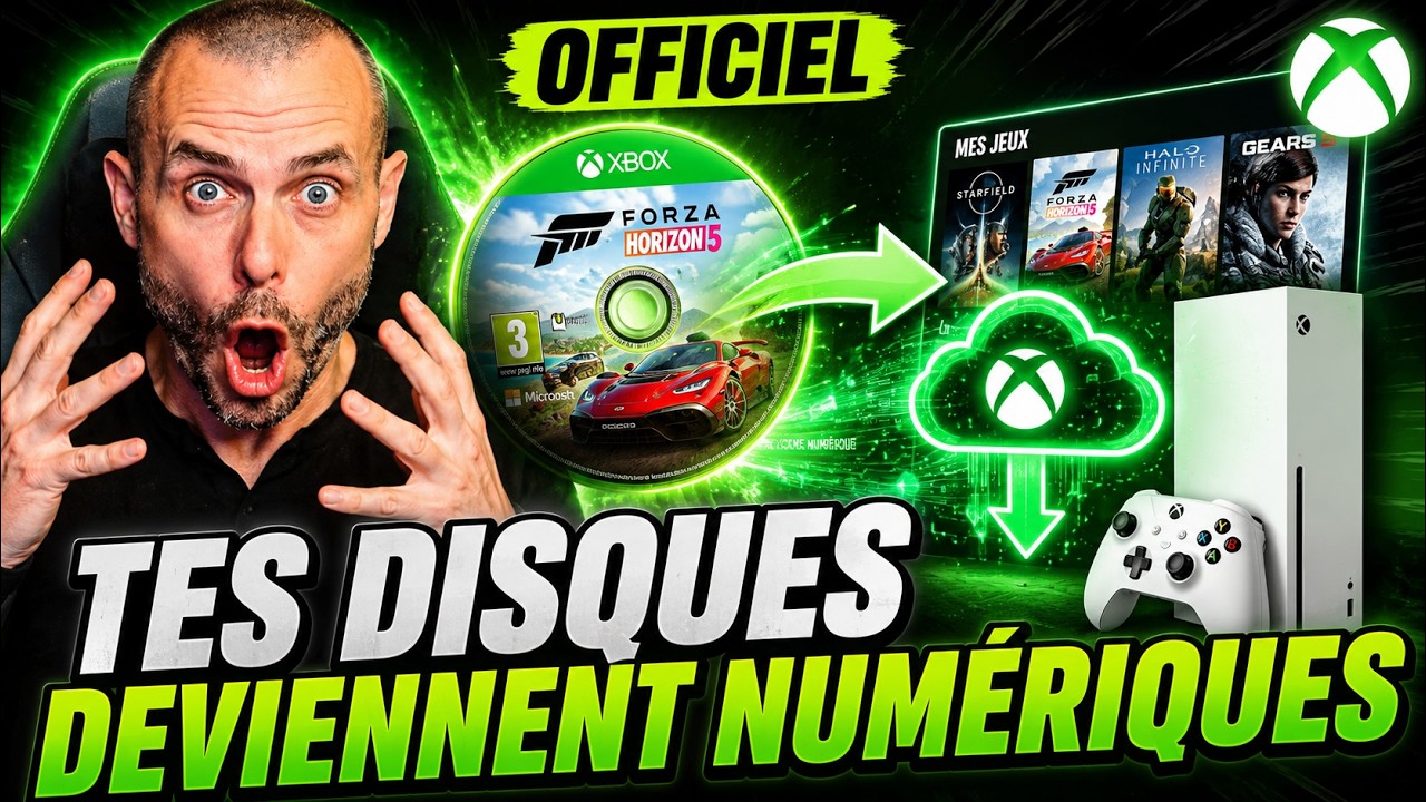 Xbox transforme VOS jeux sur disque en jeux NUMÉRIQUES !