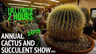 #93 The 2018 Cactus and Succulent Society of Australia Competition | FULL VIDEO