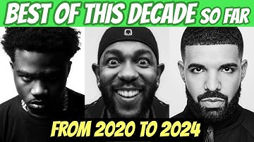 From 2020 to 2024 - BEST Rap Songs Of This Decade