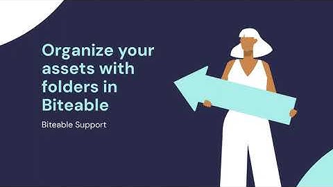 Organize your assets with folders in Biteable
