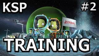 KERBAL SPACE PROGRAM - TRAINING #2 - Basic flight