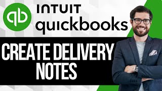 How to Create Delivery Note in Quickbooks Online