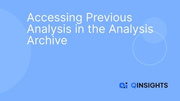 8 Introducing the Analysis & Chat Archive in QInsights