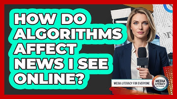 How Do Algorithms Affect News I See Online?