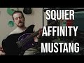Squier Affinity Mustang (tone demos!)