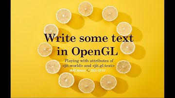 MAX 🍋 ►Jitter: OpenGL very basics◀︎ 2021 07 07