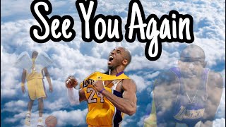 Kobe Bryant Mix “See You Again”