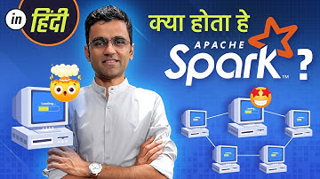 [Hindi] What is Apache Spark?