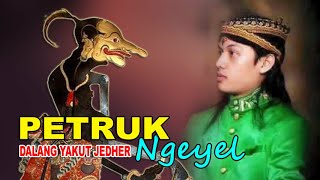 Lucu Petruk Ngeyel  || Ki Dalang Yakut Jedher