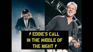 AC/DC's Angus Young tells story about Eddie Van Halen calling him in the middle of the night. Information