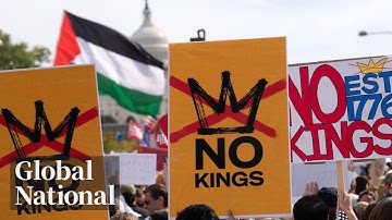 Global National: Oct. 18, 2025 | No Kings protests aimed at Trump call for end to authoritarian rule
