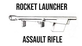 The Rocket Launcher Assault Rifle