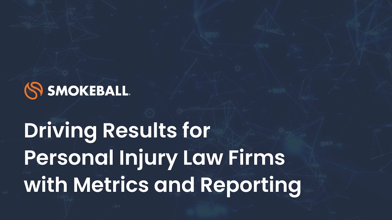 Driving Results for Personal Injury Law Firms with Metrics and Reporting