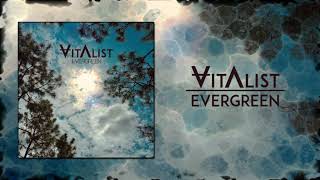 Vitalist - Evergreen