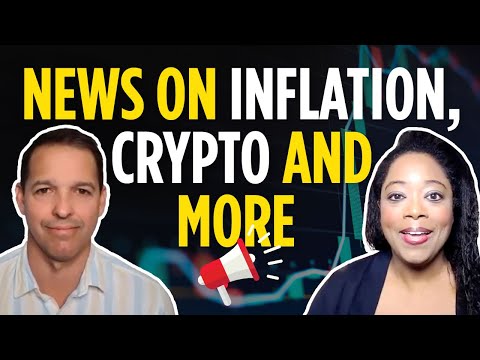 Market Cheat Sheet: Inflation, Cryptos and More