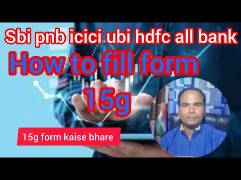 How to fill form 15g | 15g form kaise bhare | 15g form
