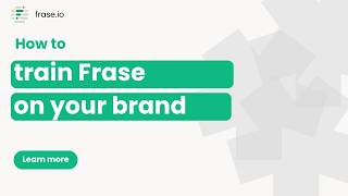 Frase Brand Hub: The Content Intelligence Behind Your Whole Workflow