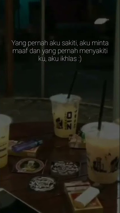 STORY WA | yang pernah aku sakiti aku minta maaf dan yang pernah menyakitiku aku ikhlas | RIVALDY 27