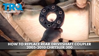 How to Replace Rear Driveshaft Coupler  2005-2010 Chrysler 300
