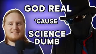 Science is Hard, Therefore God