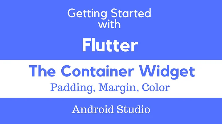 Flutter Container Widget: Padding, Margin and Color
