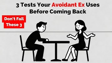 3 Tests Your Avoidant Ex Uses Before Coming Back Don’t Fail Them!