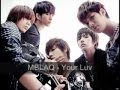 MBLAQ- Your Luv [AUDIO + Lyrics]