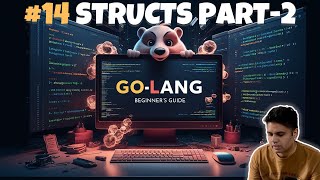 #14 Mastering Golang Structs Part - 2: A Comprehensive Guide | From Basics to Advanced #golang
