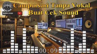 CEK SOUND CAMPURSARI - TANPA VOKAL