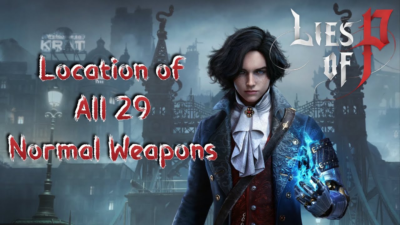 Lies of P how to get all weapons – PlayerAuctions Blog