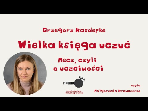 Wielka księga uczuć - Mecz, czyli o uczciwości (Małgorzata Krawczenko)