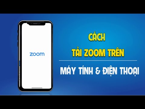 Hướng Dẫn Cách Tải Phần Mềm Zoom Trên Máy Tính Và Điện Thoại Nhanh Nhất | Bùi Đức Quyết