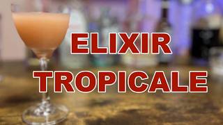 A tasty Daiquiri variation - The Elixir Tropical