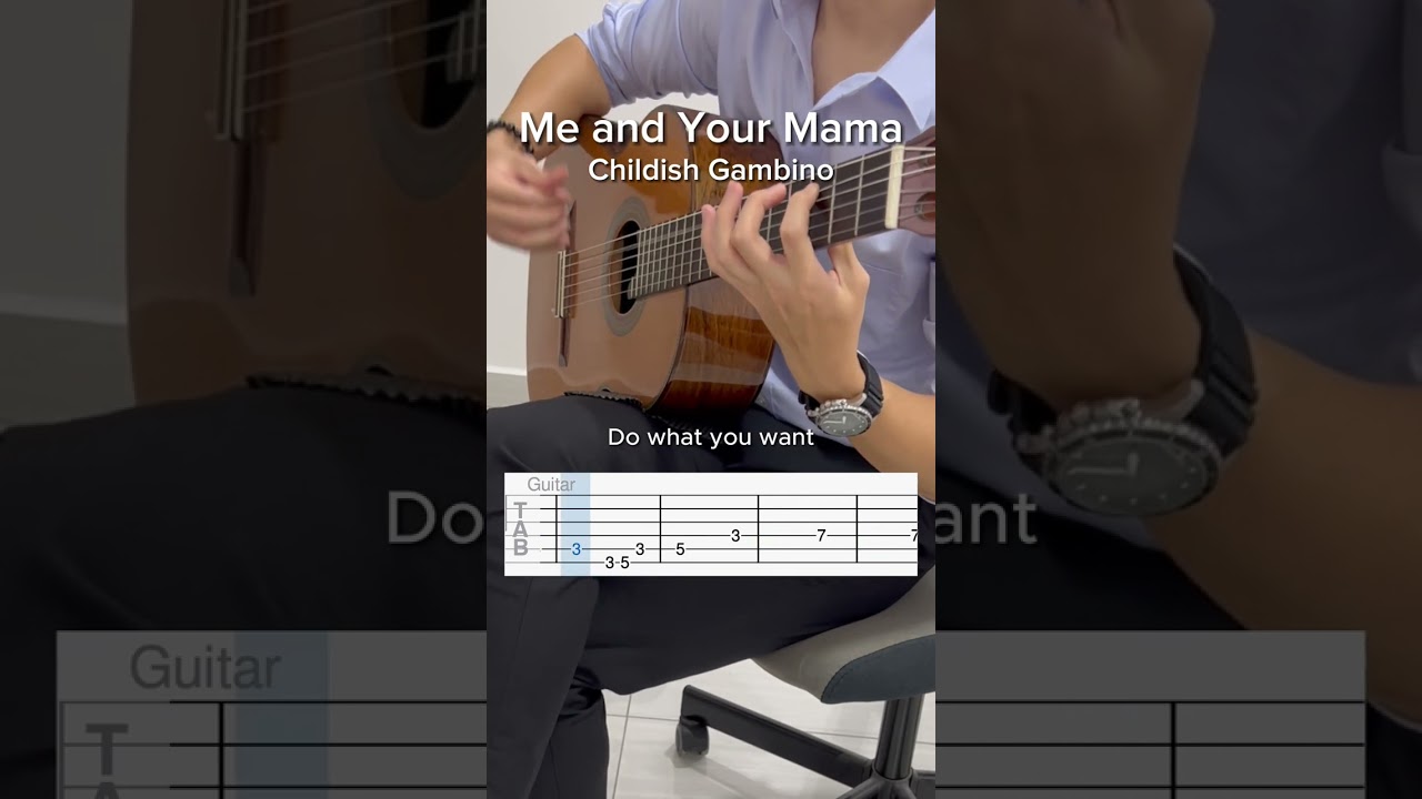 Me and Your Mama by Childish Gambino