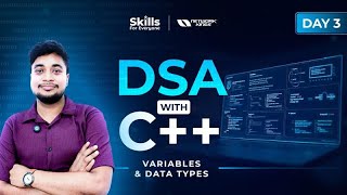 Learn DSA Fundamentals with C++ | Day 3 | Variables & Data Types