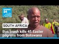 South Africa bus crash kills 45 Easter pilgrims from Botswana • FRANCE 24 English