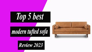 ✅Top 5 best modern tufted sofa in 2023