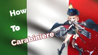 How To Carabiniere Azur Lane