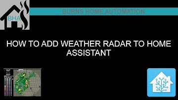 How to add a Weather Radar to Home Assistant