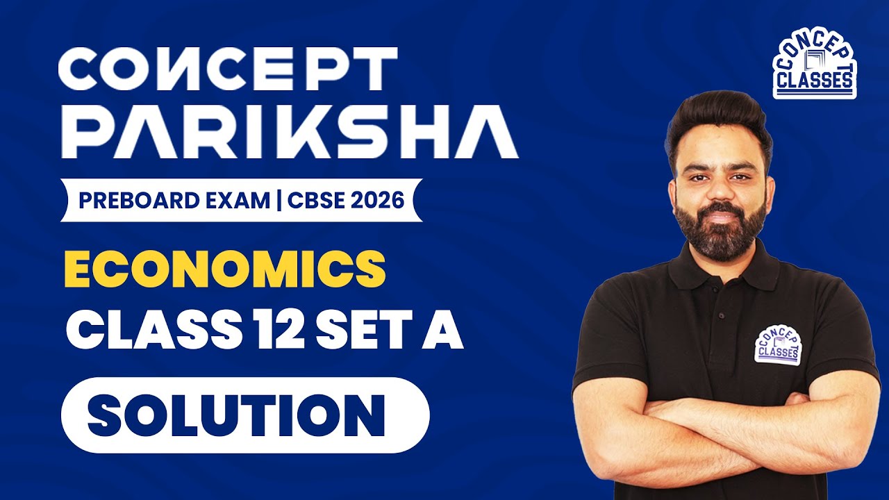Class 12 Economics Preboard Solution | Concept Pariksha 2026 | Set A | CBSE 2026