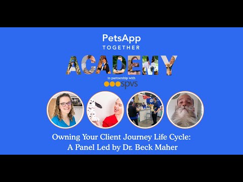 How to Own Your Client Journey Life Cycle: Free CPD for Veterinary Teams - video from PetsApp