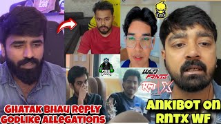 Ghatak Bhai Reply Godlike Allegations Ankibot On Rntx Wf Metaninza Rntx Travel Bgis Lan