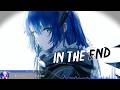 Nightcore In The End Lyrics